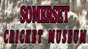 Somerset Cricket Museum