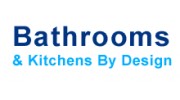 Bathrooms & Kitchens By Design