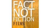 Fact Not Fiction Films