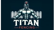 Titan Fencing